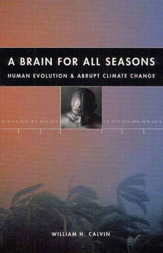 Beispielbild fr A Brain for All Seasons : Human Evolution and Abrupt Climate Change zum Verkauf von Better World Books