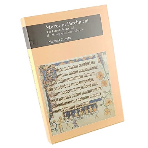 Mirror in Parchment: The Luttrell Psalter and the Making of Medieval England