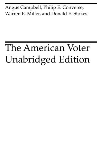 The American Voter (9780226092546) by Campbell, Angus; Converse, Philip E.; Miller, Warren E.; Stokes, Donald E.