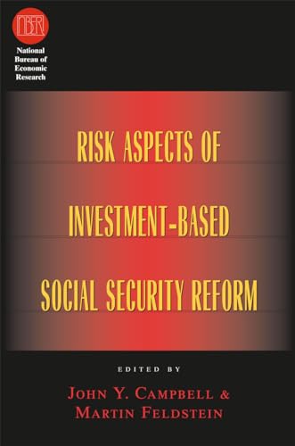 Beispielbild fr Risk Aspects of Investment-Based Social Security Reform (National Bureau of Economic Research Conference Report) zum Verkauf von Katsumi-san Co.