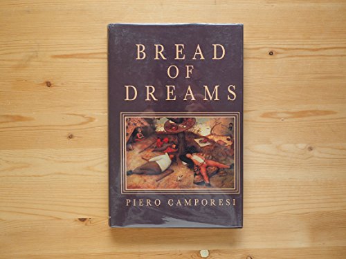 9780226092577: Bread of Dreams: Food and Fantasy in Early Modern Europe