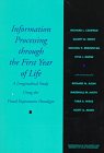 9780226092614: Information Processing Through the First Year of Life: A Longitudinal Study Using the Visual Expectation Paradigm: v. 62, No. 250 (Monographs of the Society for Research in Child Development)