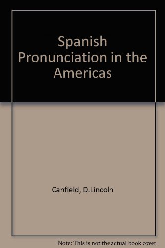 Stock image for Spanish Pronunciation in the Americas for sale by Irish Booksellers