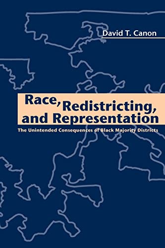 Beispielbild fr Race, Redistricting, and Representation: The Unintended Consequences of Black Majority Districts (American Politics and Political Economy Series) zum Verkauf von BooksRun