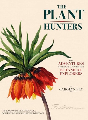 9780226093314: The Plant Hunters: The Adventures of the World's Greatest Botanical Explorers