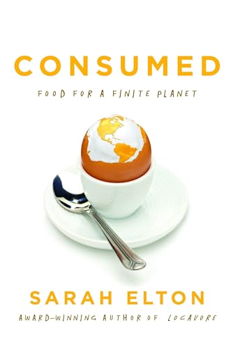 Stock image for Consumed : Food for a Finite Planet for sale by Better World Books