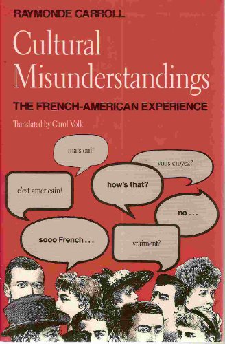 9780226094977: Cultural Misunderstandings: The French-american Experience