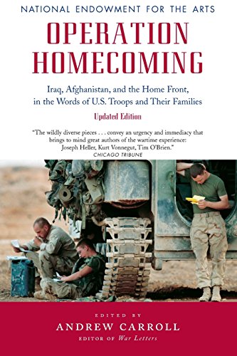 Stock image for Operation Homecoming: Iraq, Afghanistan, and the Home Front, in the Words of U.S. Troops and Their Families, Updated Edition (Research Division Report / National Endowment for the Arts) for sale by Goodwill