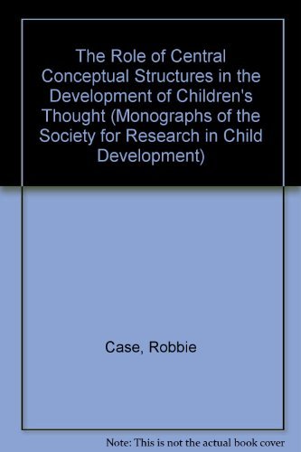 9780226095400: The Role of Central Conceptual Structures in the Development of Children's Thought: v. 60, No. 5