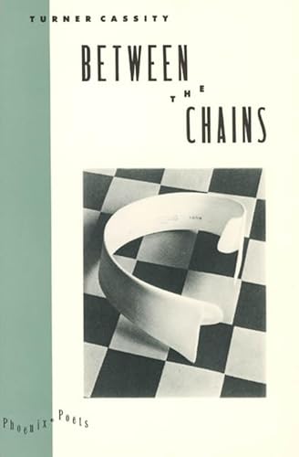 Stock image for Between the Chains (Phoenix Poets) for sale by Eagle Eye Books