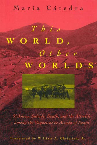 Imagen de archivo de This World, Other Worlds: Sickness, Suicide, Death a la venta por N. Fagin Books