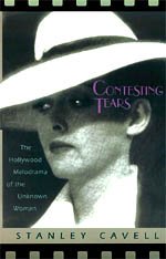 9780226098142: Contesting Tears: The Hollywood Melodrama of the Unknown Woman (Emersion: Emergent Village resources for communities of faith)