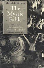 9780226100364: The Mystic Fable: The Sixteenth and Seventeenth Centuries: Vol 1