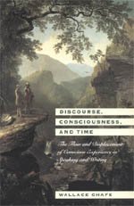 9780226100531: Discourse, Consciousness and Time: Flow and Displacement of Conscious Experience in Speaking and Writing