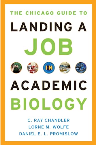 The Chicago Guide to Landing an Academic Job in Biology.