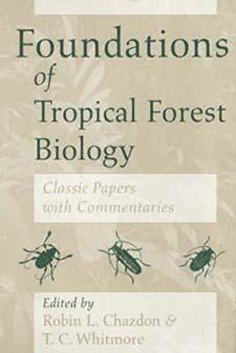Imagen de archivo de Foundations of Tropical Forest Biology: Classic Papers with Commentaries a la venta por HPB-Red
