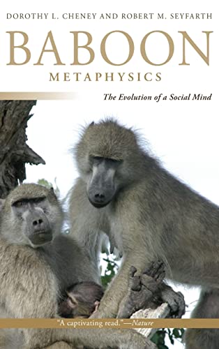 9780226102436: Baboon Metaphysics: The Evolution of a Social Mind