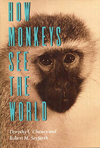 Imagen de archivo de How Monkeys See the World: Inside the Mind of Another Species a la venta por The Maryland Book Bank