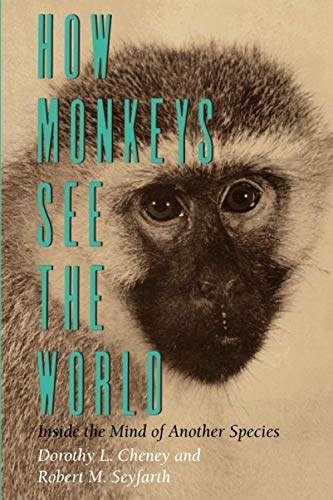 Imagen de archivo de How Monkeys See the World: Inside the Mind of Another Species a la venta por Wonder Book