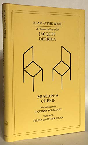 Beispielbild fr Islam and the West: A Conversation with Jacques Derrida (Religion and Postmodernism) zum Verkauf von Wonder Book
