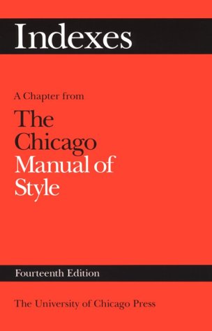 Beispielbild fr Indexes: A Chapter from The Chicago Manual of Style zum Verkauf von Wonder Book