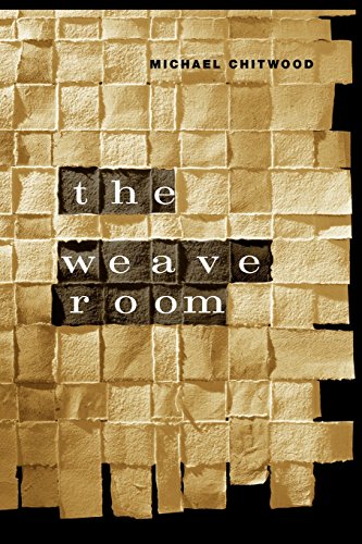 The Weave Room (Phoenix Poets) (9780226103983) by Chitwood, Michael