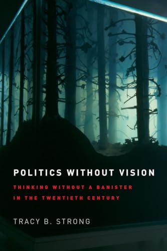 Stock image for Politics Without Vision for sale by Blackwell's