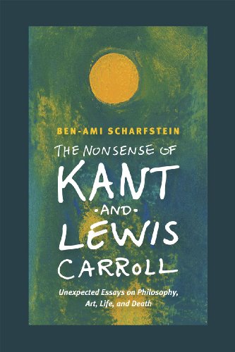 Stock image for The Nonsense of Kant and Lewis Carroll: Unexpected Essays on Philosophy, Art, Life, and Death for sale by HPB-Red