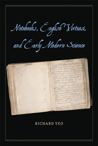 Imagen de archivo de Notebooks, English Virtuosi, and Early Modern Science Format: Hardcover a la venta por INDOO