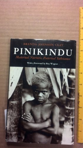 Imagen de archivo de Pinikindu: Maternal Nurture, Paternal Substance a la venta por Books From California