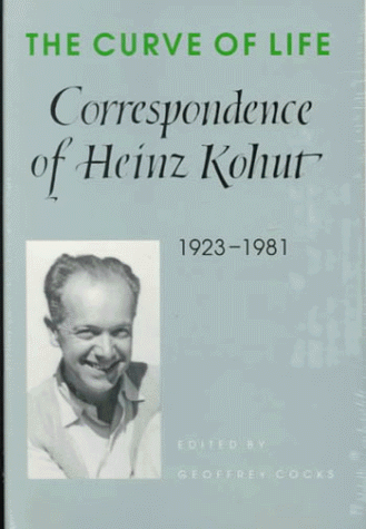 Imagen de archivo de The Curve of Life: Correspondence of Heinz Kohut, 1923-1981 a la venta por HPB-Red