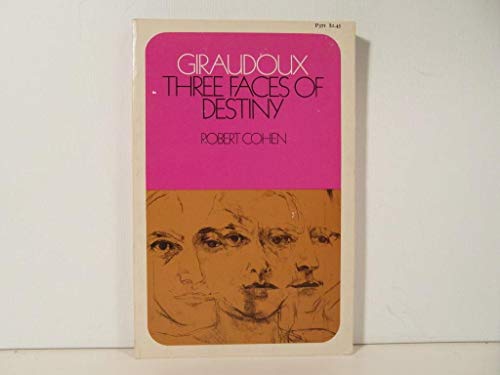 Imagen de archivo de Giraudoux; Three Faces of Destiny a la venta por Midtown Scholar Bookstore