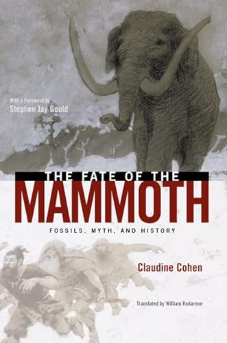 Stock image for The Fate of the Mammoth Fossils, Myth, and History for sale by Rain Dog Books