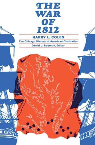 Beispielbild fr The War of 1812 (The Chicago History of American Civilization) zum Verkauf von Wonder Book