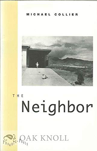 9780226113593: The Neighbor (Phoenix Poets)