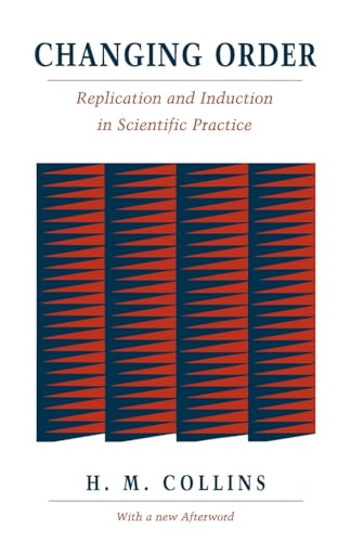 

Changing Order: Replication and Induction in Scientific Practice