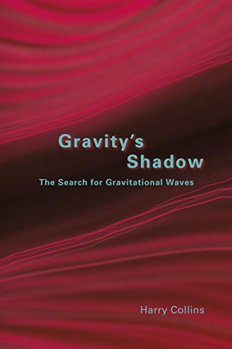 Stock image for Gravity's Shadow: The Search for Gravitational Waves for sale by BooksRun