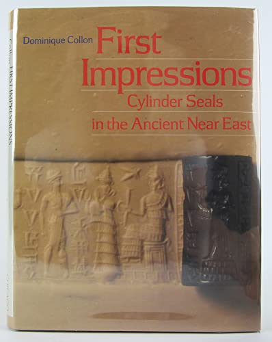 9780226113883: First Impressions: Cylinder Seals in the Ancient Near East