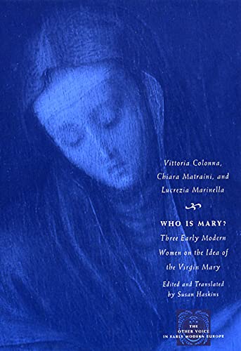 9780226113982: Who Is Mary?: Three Early Modern Women on the Idea of the Virgin Mary
