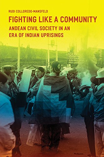 Beispielbild fr Fighting Like a Community : Andean Civil Society in an Era of Indian Uprisings zum Verkauf von Better World Books