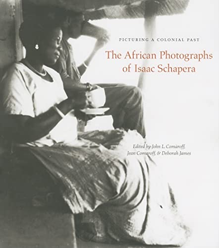 Imagen de archivo de Picturing a Colonial Past: The African Photographs of Isaac Schapera a la venta por Tim's Used Books  Provincetown Mass.