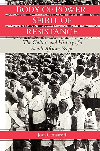 Beispielbild fr Body of Power, Spirit of Resistance : The Culture and History of a South African People zum Verkauf von Better World Books