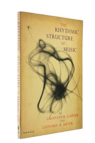9780226115214: Rhythmic Structure of Music