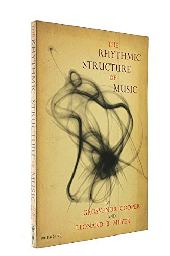 Stock image for The Rhythmic Structure of Music for sale by Better World Books Ltd