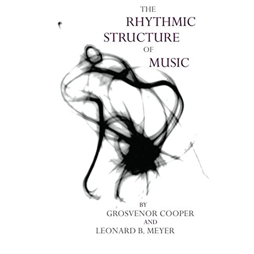 Imagen de archivo de The Rhythmic Structure of Music (Phoenix Books) a la venta por Midtown Scholar Bookstore