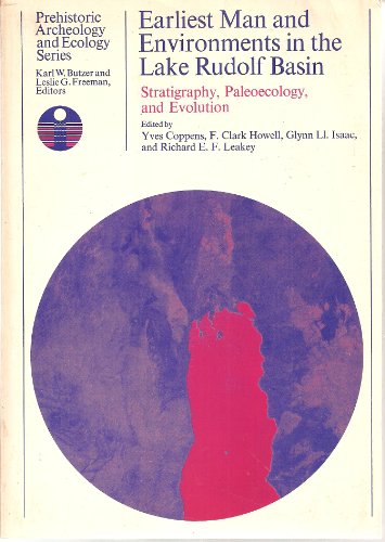 Stock image for Earliest Man and Environments in the Lake Rudolph Basin Stratigraphy, Paleoecology, and Evolution for sale by Chequamegon Books