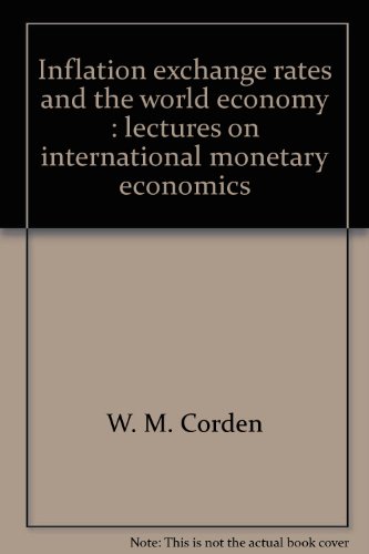 Inflation, Exchange Rates, and the World Economy: Lectures on international monetary economics