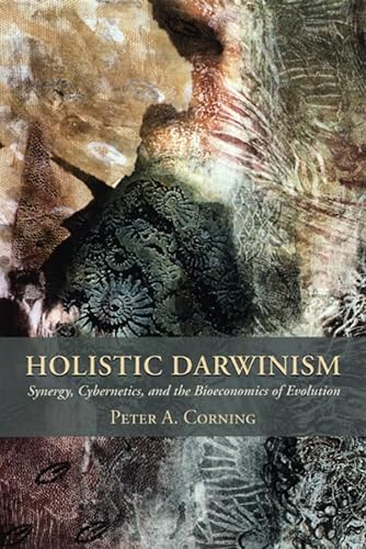 Imagen de archivo de Holistic Darwinism: Synergy, Cybernetics, and the Bioeconomics of Evolution a la venta por ThriftBooks-Atlanta