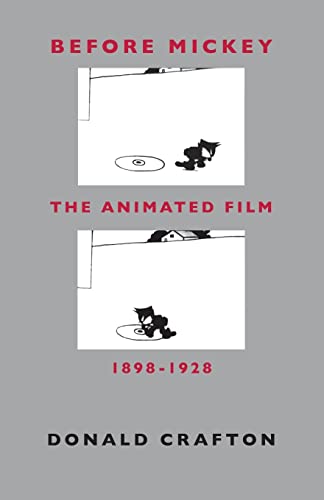 9780226116679: Before Mickey: The Animated Film 1898-1928