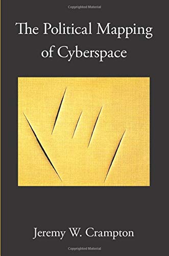 Beispielbild fr The Political Mapping of Cyberspace zum Verkauf von Better World Books